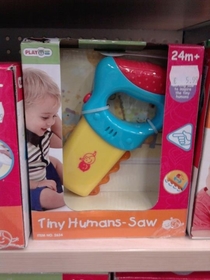 For when you need to saw some tiny humans
