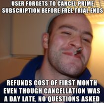 Good Guy Amazon I was pissed at myself for falling for the free trial trick