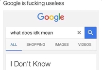 Google is fuckin useless
