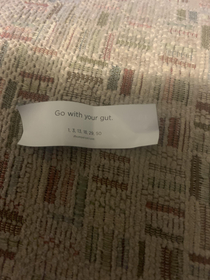 Got Chinese delivery for my first real meal after puking my guts up all of last night My fortune cookie delivered a bad omen