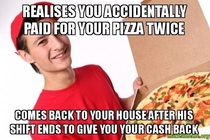 Had this experience with this GG pizza delivery guy tonight