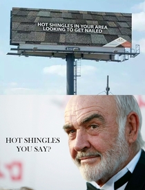 Hot shingles you say