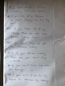 I asked my five-year-old if I could borrow some money He said lets write down the rules before I lend you the money