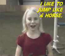 I like to jump like a horse