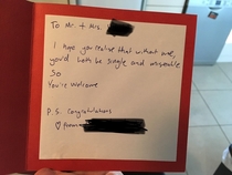 I met my wife at a mutual friends party and this was the card he gave to us at our wedding