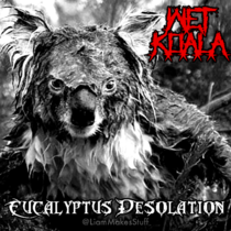I recently discovered that wet koalas look metal as fuck so I made them an album cover