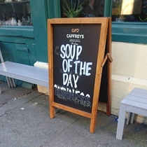 I see your soup of the day and raise you mine