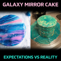 I tried to make my girlfriend a galaxy mirror cake