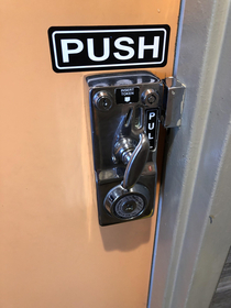 I was at a McDonalds bathroom and what am I supposed to do Push or pull