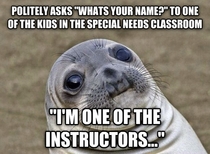 I was told to talk with the special needs kids so I started by asking their names