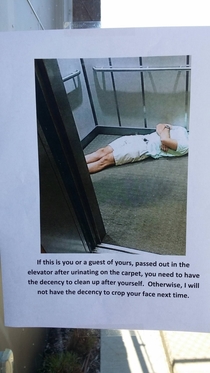 I was wondering what that stain was in the elevator this morningThen I found this posted to the front doors