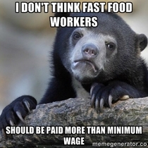 I worked in fast food for five years