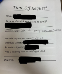 Id say thats a good reason to request off