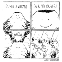 Im not a volcano