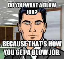 Introduced my wife to Archer Sends me this after I cleaned the house and cooked dinner