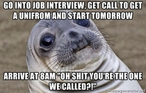 It WAS my first productive interview since being laid off in July