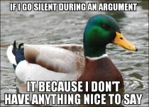 Its because Im trying not to be a bitch Not just to punish you with the silent treatment