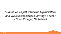 Ive been incorporating Nickelback quotes into presentations at work