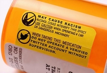 May Cause Racism