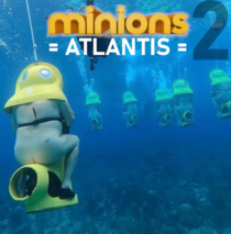 Minions  Atlantis coming in cinemas soon