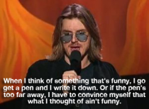 Mitch Hedberg perfectly explains what happens when I come up with something funny to post on Reddit