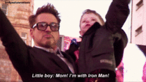 Mom look im with Iron Man so cute 