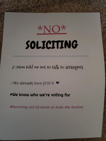 Mom made a spicy no soliciting sign