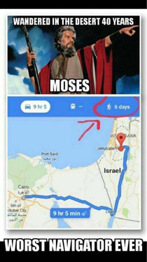 Moses must have used apple maps