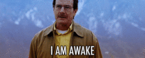 MRW Ive been up for the past  hours and someone asks me how I am