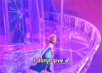MRW my friends ask me to stop sharing Frozen-related posts