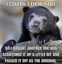 My daughter is four and thinks I can fix anything