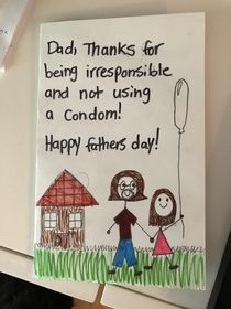 My Fathers Day card from my smartass  year old daughter The note inside was very sweet