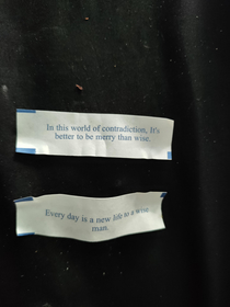 My fortunes for today