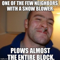 My neighbor is a great man