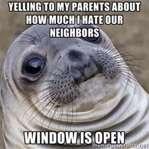 My neighbors were being loud and annoying this morning