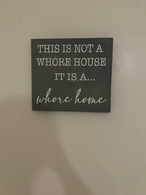 My new signs in my half way house