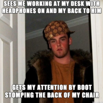 My scumbag of a coworker today