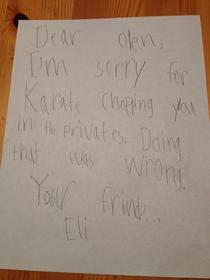 My six year old nephew had a rough day at school today Luckily he made amends with the apology letter his dad made him write to his classmate