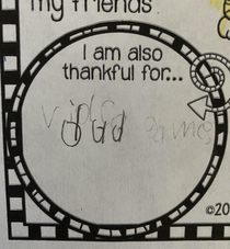 My son changed his answer but we still know what hes actually thankful for