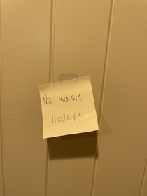 My son is working on magic card tricks and he doesnt like it when we guess how he does it He left a note on his door to explain his frustrations