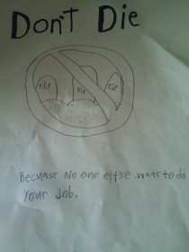 my son thought i needed some motivation for the office and made me a poster i guess he doesnt think much of my career  