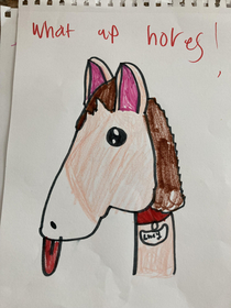 My  year olds picture she drew today titled What up hores