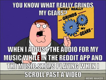No me adjusting the audio on my music does not mean I want to unmute videos on Reddit