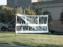 Now hiring now right now