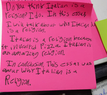 One of my students wrote me an argument on why and I quote Italian is a religion not a nationality