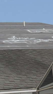 Pic #1 - Roofers drew penis on my roof then left for the weekend