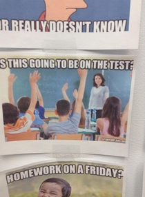 Pic #3 - A friend went down to the teachers lounge and found out that the teachers make memes