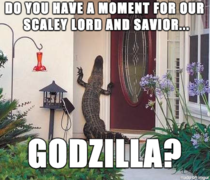 Praise our Scaly Lord and Savior