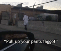 Pull up your pants