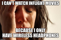 Real first world problem happened to me while flying today